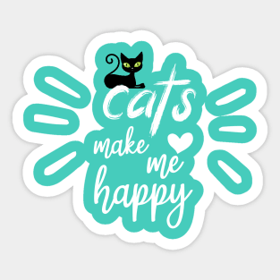 cats make me happy Sticker